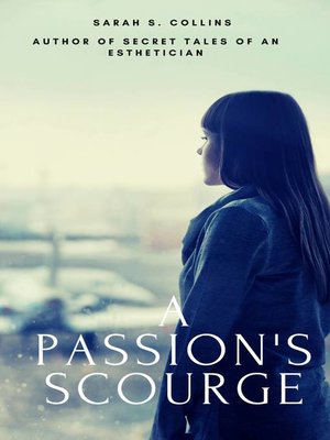 cover image of A Passion's Scourge